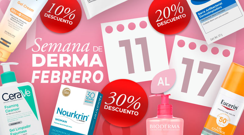 Promoción Febrero 2026, Semana de derma del 11 al 17 de Febrero